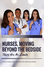 Nurses, Moving Beyond the Bedside