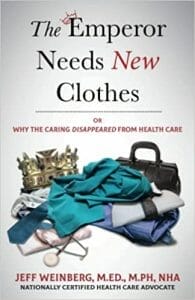 Book Review: The Emperor Needs New Clothes or Why the Care Disappeared from Health Care 3