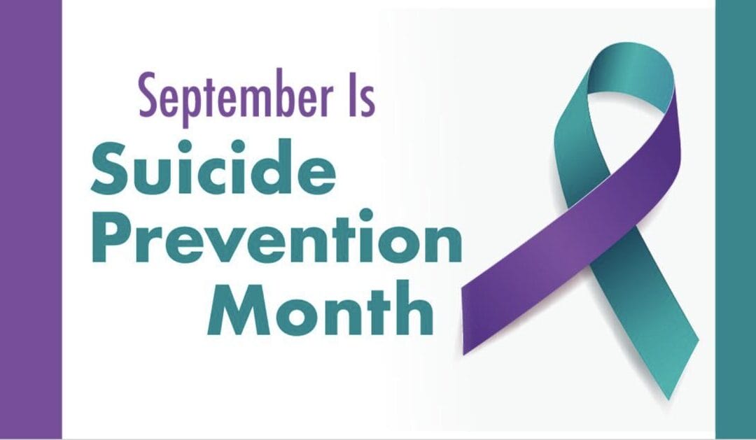 September is National Suicide Prevention Month; What to Know, Resources To Help